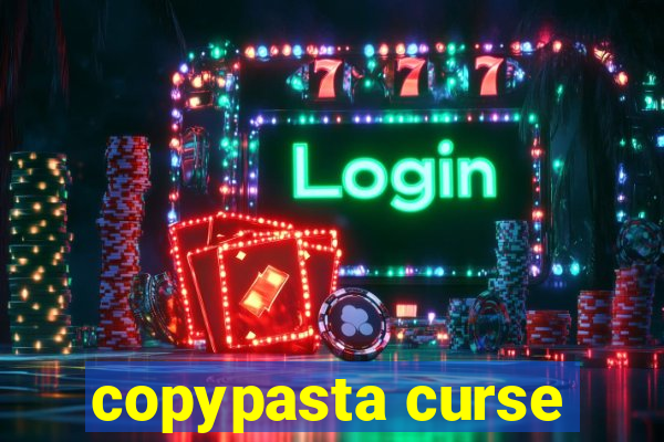 copypasta curse